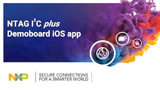 NTAG<sup>&reg;</sup> I²C Demoboard Application for IOS Platforms