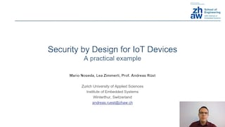 Security by Design for IoT Devices (by ZHAW School of Engineering)